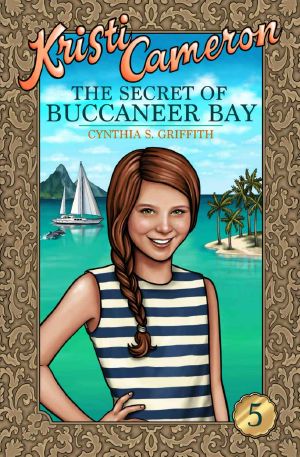 [Christi Cameron 05] • The Secret of Buccaneer Bay